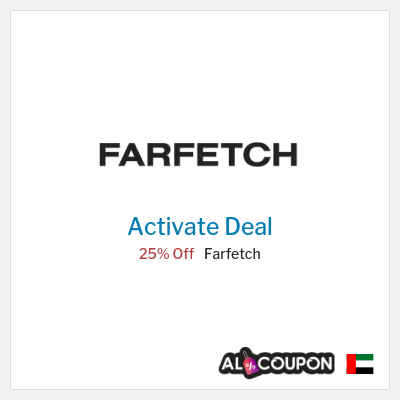 Special Deal for Farfetch 25% Off
