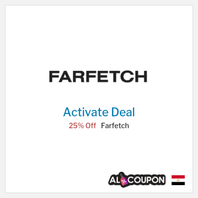 Special Deal for Farfetch 25% Off