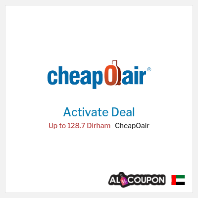 Special Deal for CheapOair Up to 128.7 Dirham 