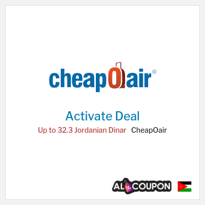 Special Deal for CheapOair Up to 32.3 Jordanian Dinar 