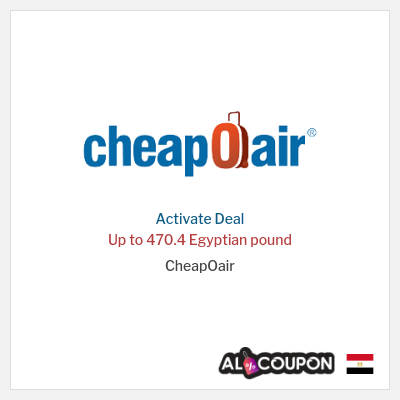 Special Deal for CheapOair Up to 470.4 Egyptian pound 