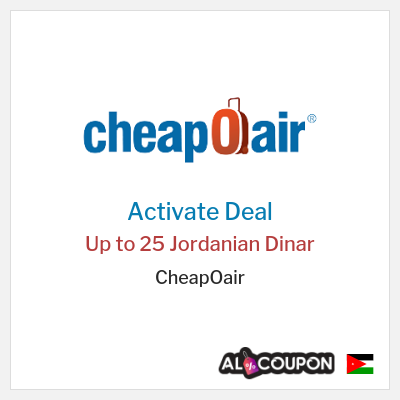 Special Deal for CheapOair Up to 25 Jordanian Dinar 