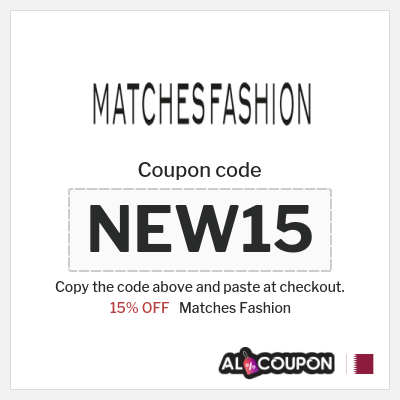 Coupon for Matches Fashion (NEW15) 15% OFF
