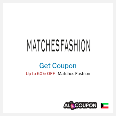 Coupon for Matches Fashion Up to 60% OFF