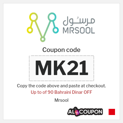 Coupon discount code for Mrsool Up to 90 Bahraini Dinar OFF