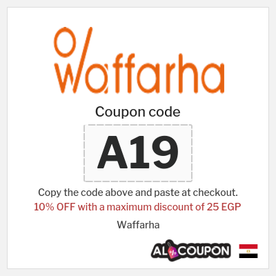 Coupon for Waffarha (A19) 10% OFF with a maximum discount of 25 EGP