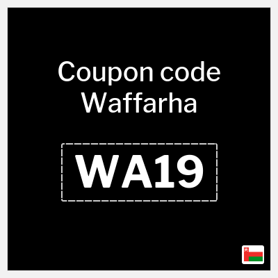 Waffarha Coupon (WA19)  Waffarha Promo Code 2025