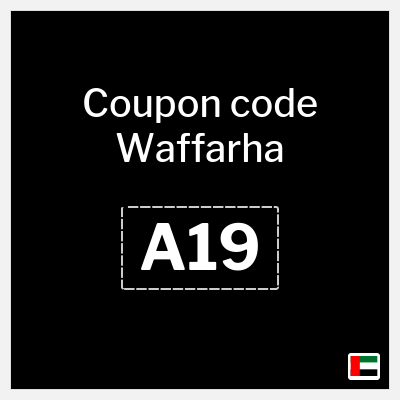 Waffarha Coupon (A19)  Waffarha Promo Code 2025