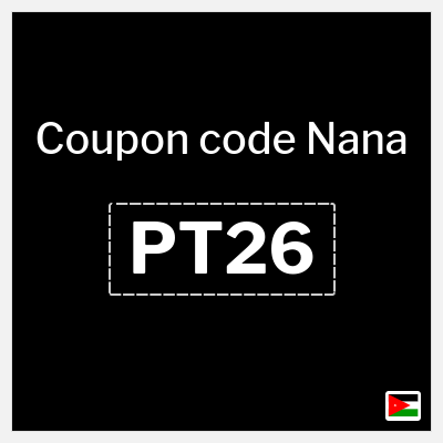 Nana Coupon (PT43) New Nana Promo Code 2025