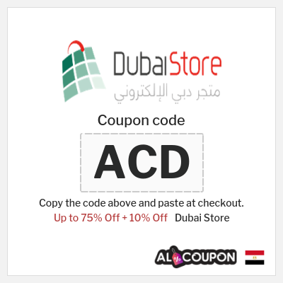Coupon discount code for Dubai Store 10% OFF