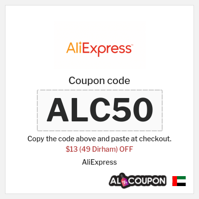 Coupon for AliExpress (ALC50) $13 (49 Dirham) OFF