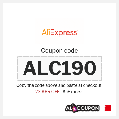 Coupon for AliExpress (ALC190) 23 BHR OFF