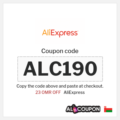 Coupon for AliExpress (ALC190) 23 OMR OFF