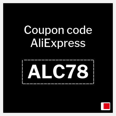 Coupon for AliExpress (ALC78) 7.8 BHR OFF