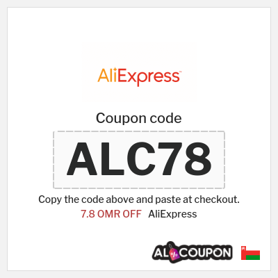 Coupon for AliExpress (ALC78) 7.8 OMR OFF