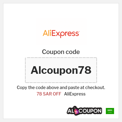 Coupon for AliExpress (Alcoupon78) 78 SAR OFF