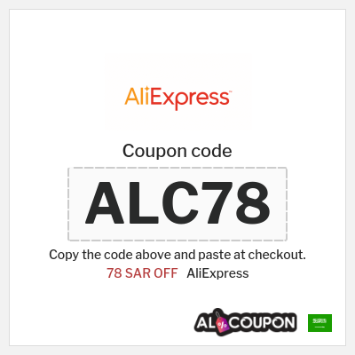 Coupon for AliExpress (ALC78) 78 SAR OFF