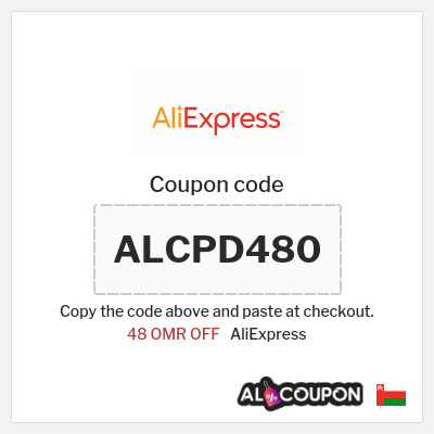 Coupon for AliExpress (ALCPD480) 48 OMR OFF