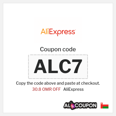 Coupon for AliExpress (ALC7) 30.8 OMR OFF