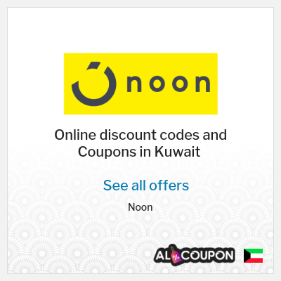 Coupon discount code for Noon 5% - 10% Exclusive Coupon