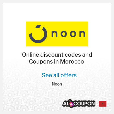 Coupon discount code for Noon 5% - 10% Exclusive Coupon