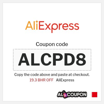 Coupon for AliExpress (ALCPD8) 19.3 BHR OFF