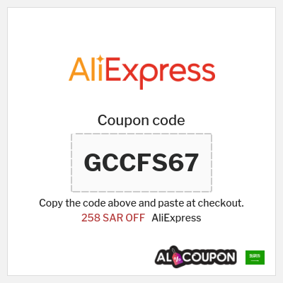Coupon for AliExpress (GCCFS67) 258 SAR OFF