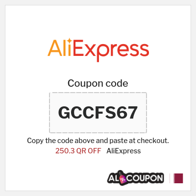 Coupon for AliExpress (GCCFS67) 250.3 QR OFF