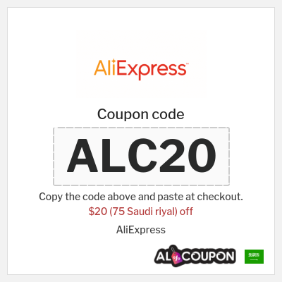 Coupon for AliExpress (ALC20) $20 (75 Saudi riyal) off