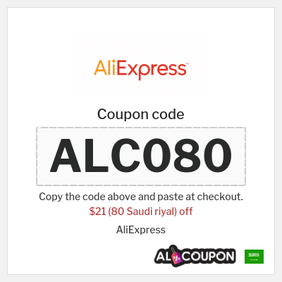 Coupon for AliExpress (ALC080) $21 (80 Saudi riyal) off