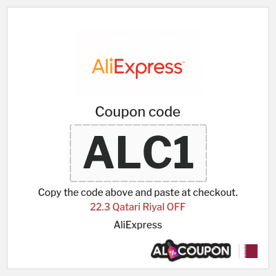 Coupon for AliExpress (ALC1) 22.3 Qatari Riyal OFF