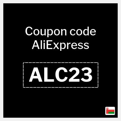 Coupon for AliExpress (ALC23) 2.3 OMR OFF