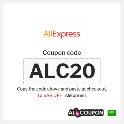 Coupon for AliExpress (ALC20) 16 SAR OFF