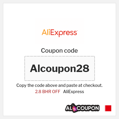 Coupon for AliExpress (Alcoupon28) 2.8 BHR OFF
