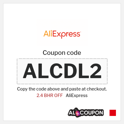 Coupon for AliExpress (ALCDL2) 2.4 BHR OFF
