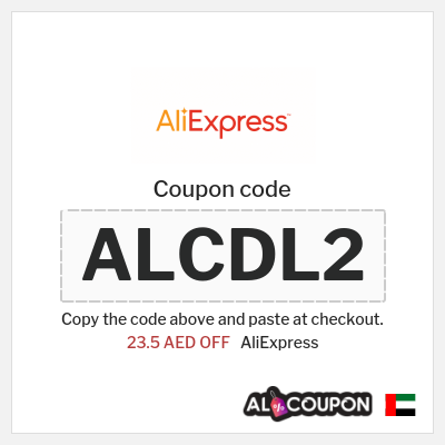 Coupon for AliExpress (ALCDL2) 23.5 AED OFF