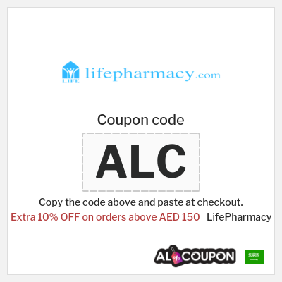 Coupon for LifePharmacy (ALC) Extra 10% OFF on orders above AED 150