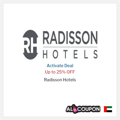 Special Deal for Radisson Hotels Up to 25% OFF