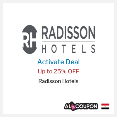 Special Deal for Radisson Hotels Up to 25% OFF