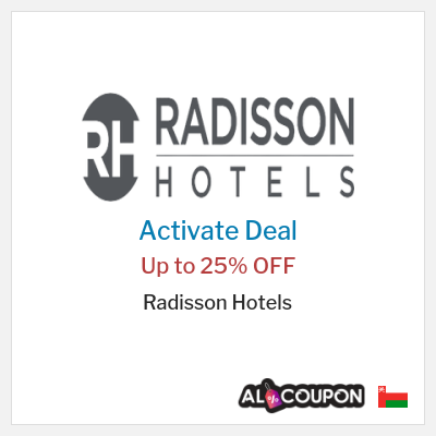 Special Deal for Radisson Hotels Up to 25% OFF