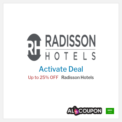 Special Deal for Radisson Hotels Up to 25% OFF