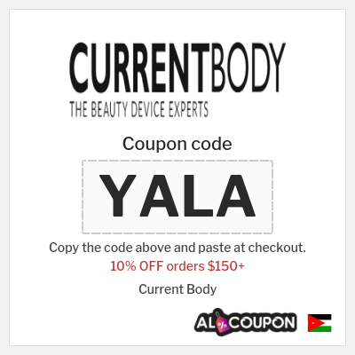 Coupon for Current Body (YALA) 10% OFF orders $150+