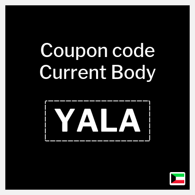 Coupon for Current Body (YALA) 10% OFF orders $150+