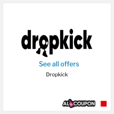 Coupon discount code for Dropkick 20% OFF