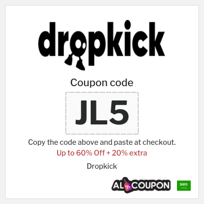 Coupon for Dropkick (JL5) Up to 60% Off + 20% extra