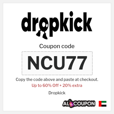 Coupon for Dropkick (NCU77) Up to 60% Off + 20% extra