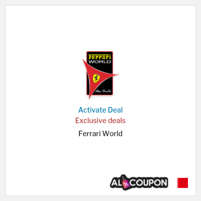 Special Deal for Ferrari World Exclusive deals