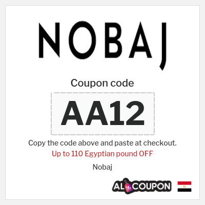 Coupon discount code for Nobaj Up to 110 Egyptian pound OFF