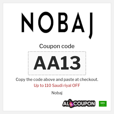 Coupon for Nobaj (AA13) Up to 110 Saudi riyal OFF