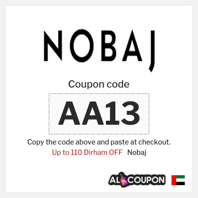 Coupon for Nobaj (AA13) Up to 110 Dirham OFF